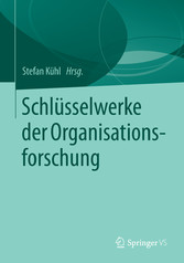 Schlüsselwerke der Organisationsforschung