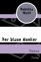 Der blaue Bunker