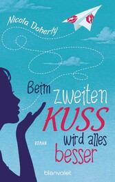 Beim zweiten Kuss wird alles besser  -