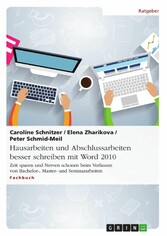 Hausarbeiten und Abschlussarbeiten besser schreiben mit Word 2010