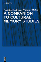 A Companion to Cultural Memory Studies