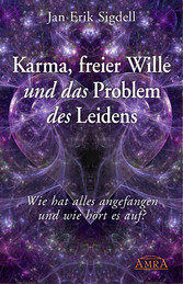 Karma, freier Wille und das Problem des Leidens