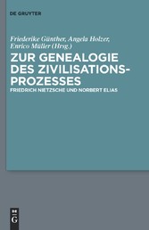 Zur Genealogie des Zivilisationsprozesses