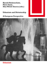 Urbanism and Dictatorship