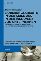 Sanierungskredite in der Krise und in der Insolvenz von Unternehmen