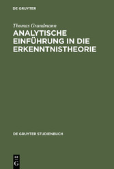 Analytische Einführung in die Erkenntnistheorie