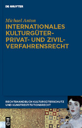 Internationales Kulturgüterprivat- und Zivilverfahrensrecht