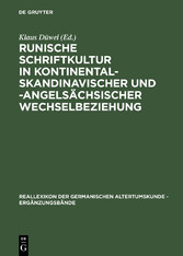 Runische Schriftkultur in kontinental-skandinavischer und -angelsächsischer Wechselbeziehung