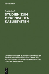 Studien zum mykenischen Kasussystem