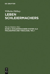 Schleiermachers System als Philosophie und Theologie