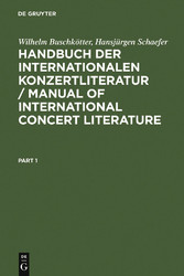 Handbuch der Internationalen Konzertliteratur / Manual of International Concert Literature