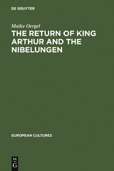 The Return of King Arthur and the Nibelungen