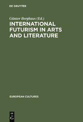 International Futurism in Arts and Literature