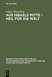 Aus Israels Mitte - Heil für die Welt