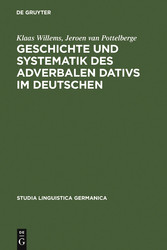 Geschichte und Systematik des adverbalen Dativs im Deutschen