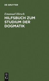 Hilfsbuch zum Studium der Dogmatik