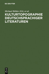 Kulturtopographie deutschsprachiger Literaturen