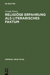 Religiöse Erfahrung als literarisches Faktum