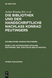 Die autographen Kataloge Peutingers. Der juristische Bibliotheksteil