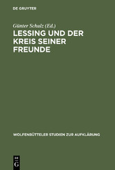 Lessing und der Kreis seiner Freunde