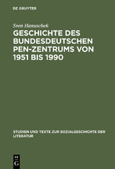 Geschichte des bundesdeutschen PEN-Zentrums von 1951 bis 1990