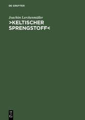 >Keltischer Sprengstoff<