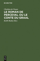 Le Roman de Perceval ou Le Conte du Graal