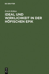 Ideal und Wirklichkeit in der höfischen Epik