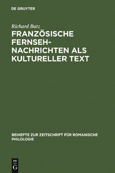 Französische Fernsehnachrichten als kultureller Text