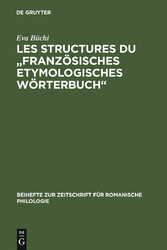 Les Structures du 'Französisches Etymologisches Wörterbuch'