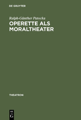 Operette als Moraltheater