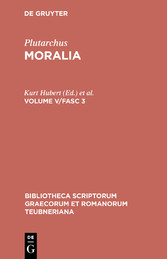 Plutarchus: Moralia. Volume V/Fasc 3