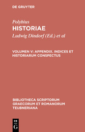 Appendix. Indices et historiarum conspectus