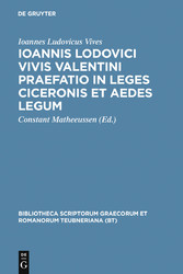 Ioannis Lodovici Vivis Valentini praefatio in leges Ciceronis et aedes legum