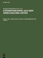 Der ' Ferne Osten' und das Landesinnere bis zum Tauros