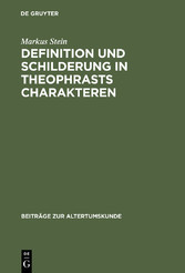 Definition und Schilderung in Theophrasts Charakteren