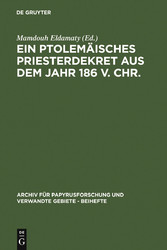 Ein ptolemäisches Priesterdekret aus dem Jahr 186 v. Chr.