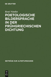 Poetologische Bildersprache in der frühgriechischen Dichtung