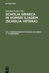 Praefationem et scholia ad libros A - D continens