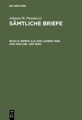 Briefe aus den Jahren 1808 und 1809 (Nr. 1337-1852)