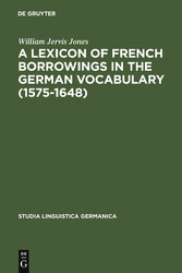 A Lexicon of French Borrowings in the German Vocabulary (1575-1648)