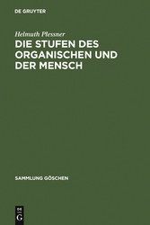 Die Stufen des Organischen und der Mensch