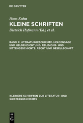 Literaturgeschichte. Heldensage und Heldendichtung. Religions- und Sittengeschichte. Recht und Gesellschaft