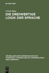 Die dreiwertige Logik der Sprache