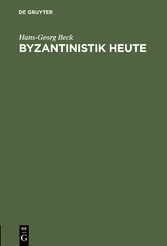 Byzantinistik heute