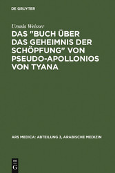 Das 'Buch über das Geheimnis der Schöpfung' von Pseudo-Apollonios von Tyana