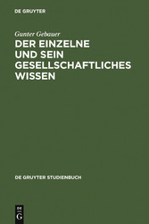 Der Einzelne und sein gesellschaftliches Wissen