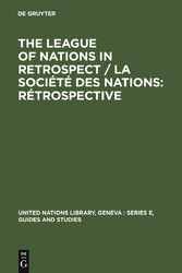 The League of Nations in retrospect / La Société des Nations: rétrospective