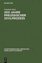 200 Jahre preußischer Zivilprozeß