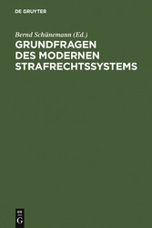 Grundfragen des modernen Strafrechtssystems